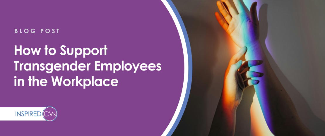 How to Support Transgender Employees in the Workplace