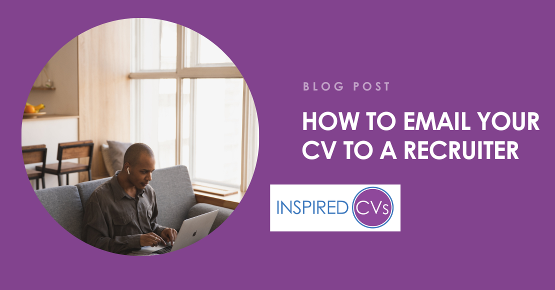 A Guide to Emailing Your CV to a Recruiter