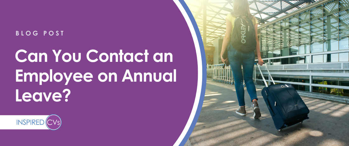 Can You Contact an Employee on Annual Leave?
