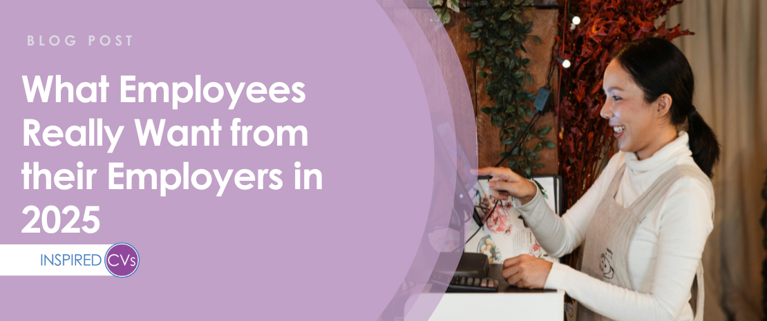 What Employees Really Want From Their Employers in 2025