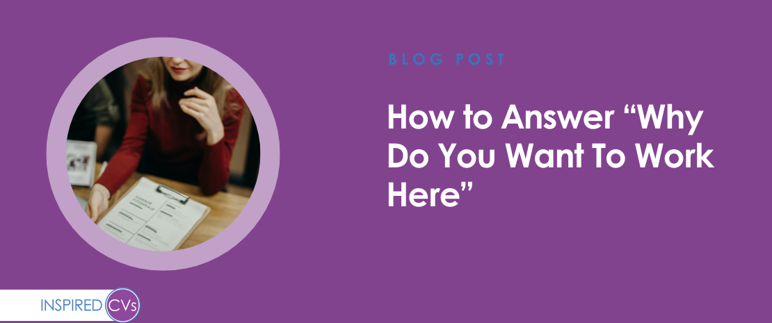 How to Answer Why You Want to Work Here