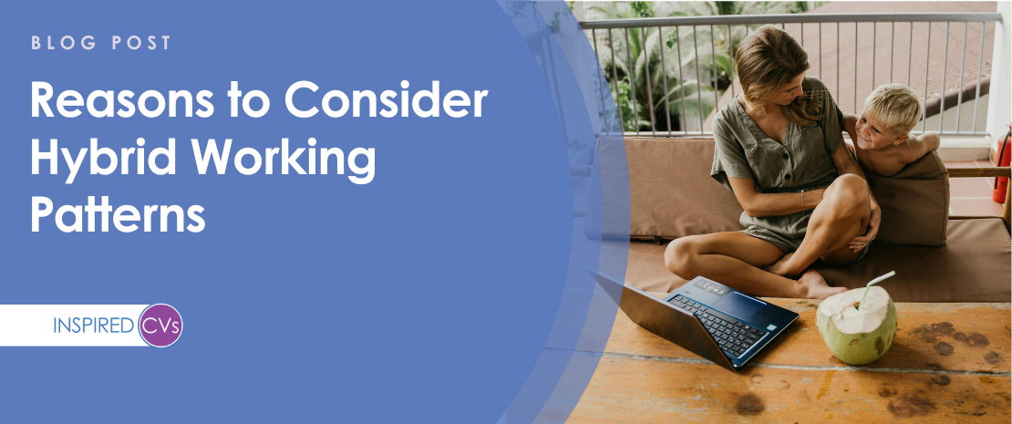 Reasons to Consider Hybrid Working Patterns
