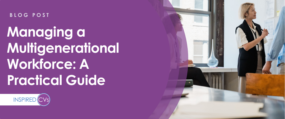 Managing a Multigenerational Workforce: A Practical Guide