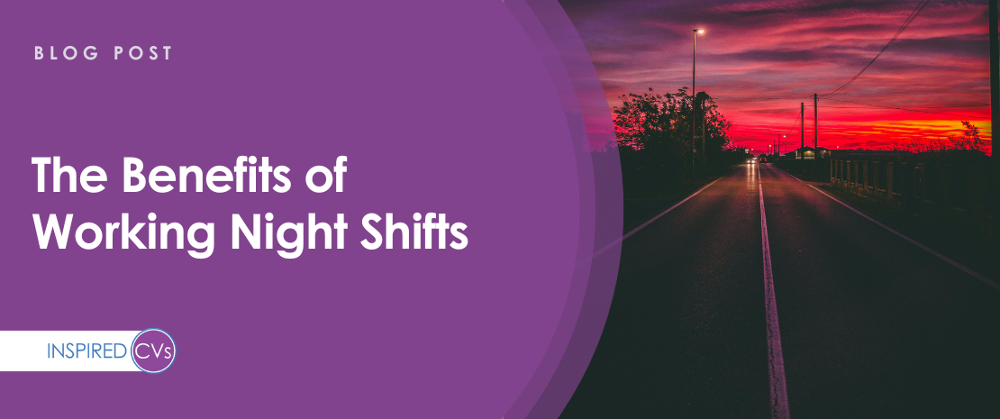The Benefits of Working Night Shifts: Why Nightshift Jobs Are Becoming More Popular