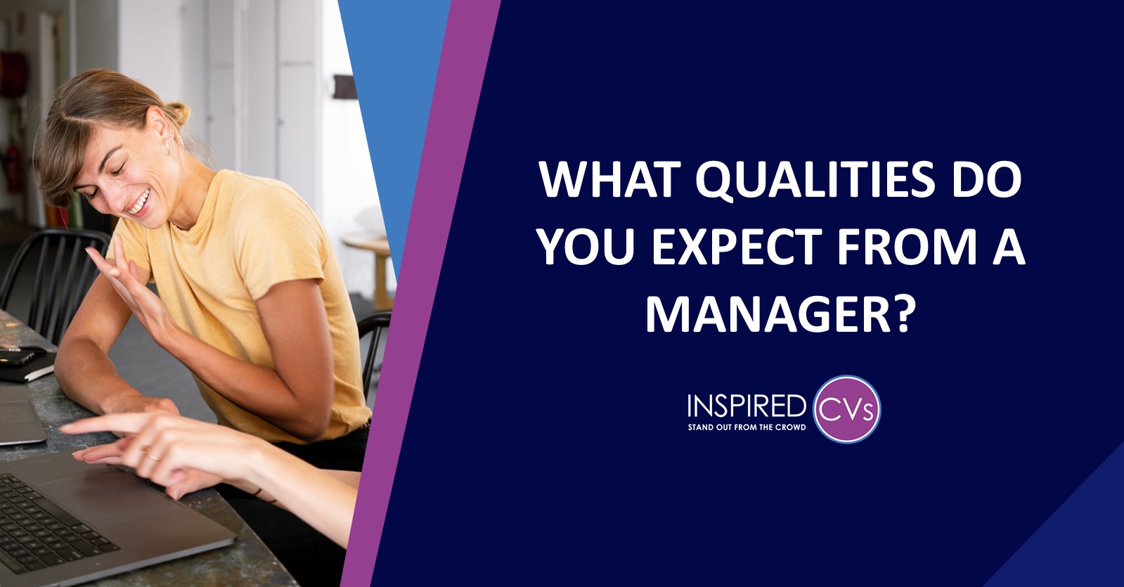 What qualities do you expect from a manager?