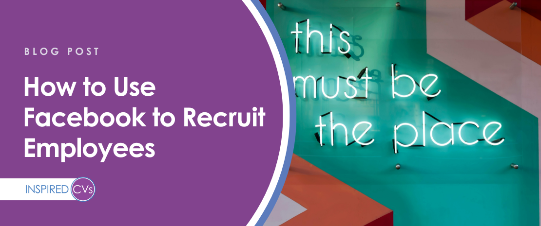 How to Use Facebook to Recruit Employees