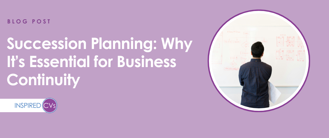 Succession Planning: Why It’s Essential for Business Continuity