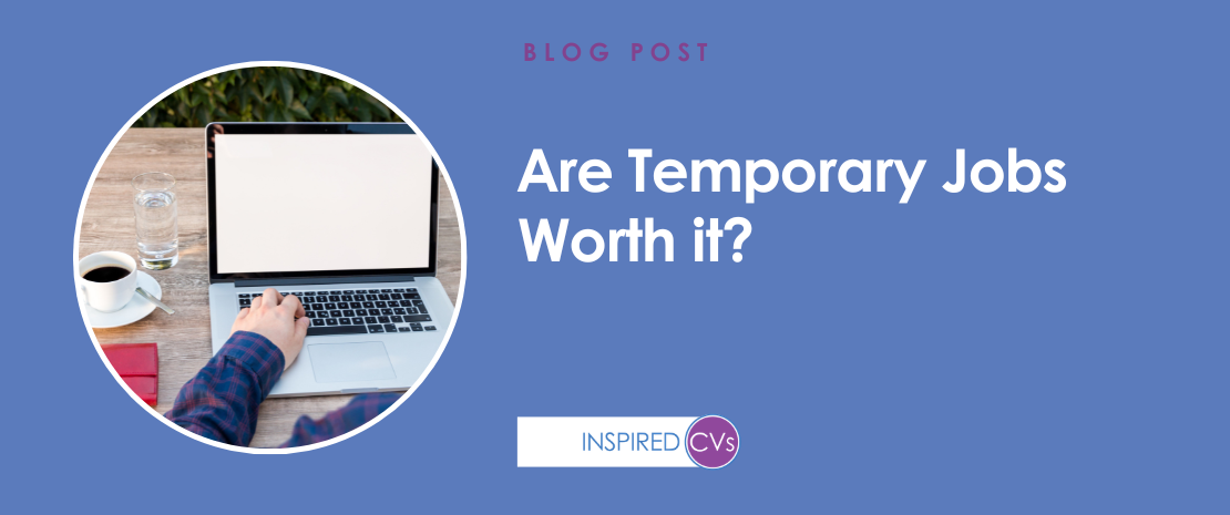 Are Temporary Jobs Worth it?